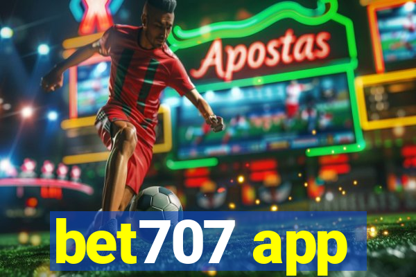 bet707 app